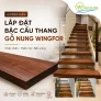 Hướng dẫn lắp đặt bậc cầu thang gỗ nung Wingfor