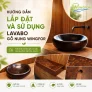 Hướng dẫn lắp đặt và sử dụng lavabo gỗ nung Wingfor