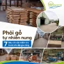 Phôi gỗ tự nhiên nung: 7 tiêu chí cần kiểm tra trước khi đặt gia công