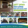 Quy trình thi công sàn gỗ ngoài trời đúng kỹ thuật từ nền đến nghiệm thu