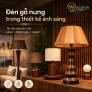 Đèn gỗ nung trong thiết kế ánh sáng: tạo lớp sáng ấm đúng cách