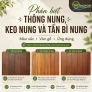 Phân biệt Thông nung, Keo nung và Tần bì nung qua màu sắc, vân gỗ và ứng dụng