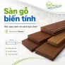 Sàn gỗ biến tính: Giá, quy cách và cách lựa chọn