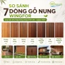 So sánh 7 dòng gỗ nung Wingfor: loại nào phù hợp từng công trình?