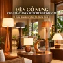 Đèn gỗ nung cho khách sạn, resort và homestay: Giải pháp decor đồng bộ, dễ vận hành