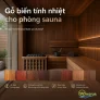 Gỗ biến tính nhiệt cho phòng sauna: Vì sao Thermowood được ưa chuộng và cần lưu ý gì?