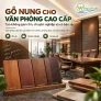Gỗ nung cho văn phòng cao cấp: Tạo không gian ấm, chuyên nghiệp và có bản sắc